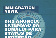 DHS anuncia extensão da Somalia para Status de Proteção Temporário